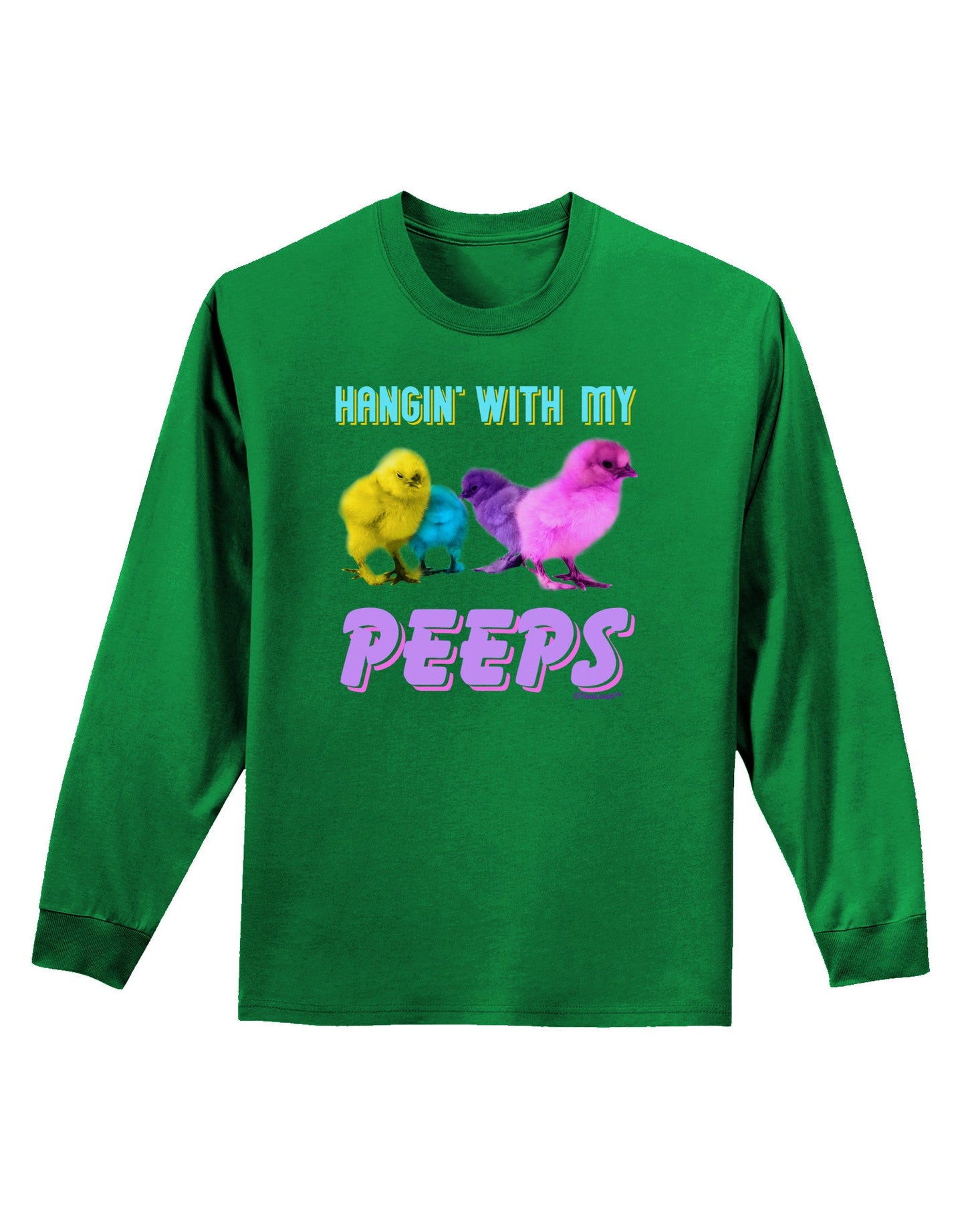 Hangin With My Peeps Adult Long Sleeve Dark T-Shirt-TooLoud-Kelly-Green-Small-Davson Sales