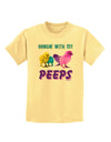 Hangin With My Peeps Childrens T-Shirt-Childrens T-Shirt-TooLoud-Daffodil-Yellow-X-Small-Davson Sales