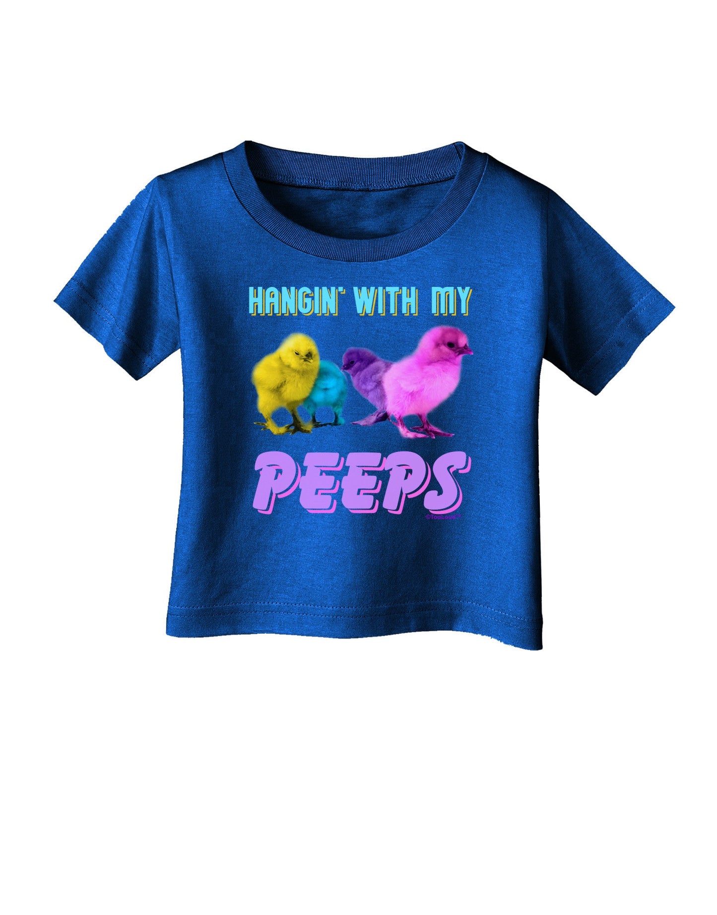 Hangin With My Peeps Infant T-Shirt Dark-Infant T-Shirt-TooLoud-Royal-Blue-06-Months-Davson Sales