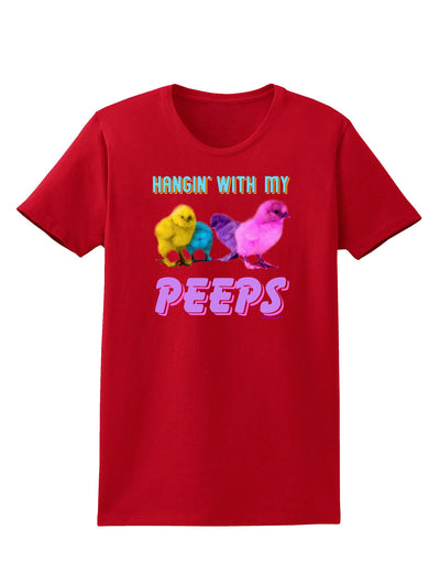 Hangin With My Peeps Womens Dark T-Shirt-TooLoud-Red-X-Small-Davson Sales