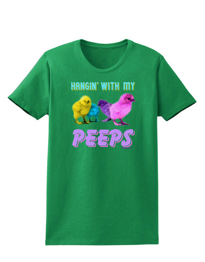 Hangin With My Peeps Womens Dark T-Shirt-TooLoud-Kelly-Green-X-Small-Davson Sales