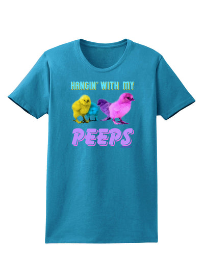 Hangin With My Peeps Womens Dark T-Shirt-TooLoud-Turquoise-X-Small-Davson Sales