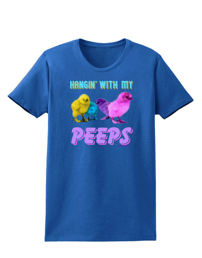 Hangin With My Peeps Womens Dark T-Shirt-TooLoud-Royal-Blue-X-Small-Davson Sales