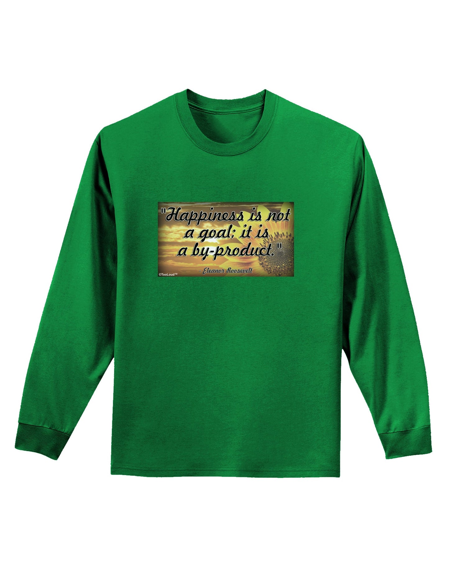 Happiness Is Not A Goal Adult Long Sleeve Dark T-Shirt by TooLoud-TooLoud-Kelly-Green-Small-Davson Sales