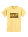 Happiness Is Not A Goal Childrens T-Shirt by TooLoud-Childrens T-Shirt-TooLoud-Daffodil-Yellow-X-Small-Davson Sales