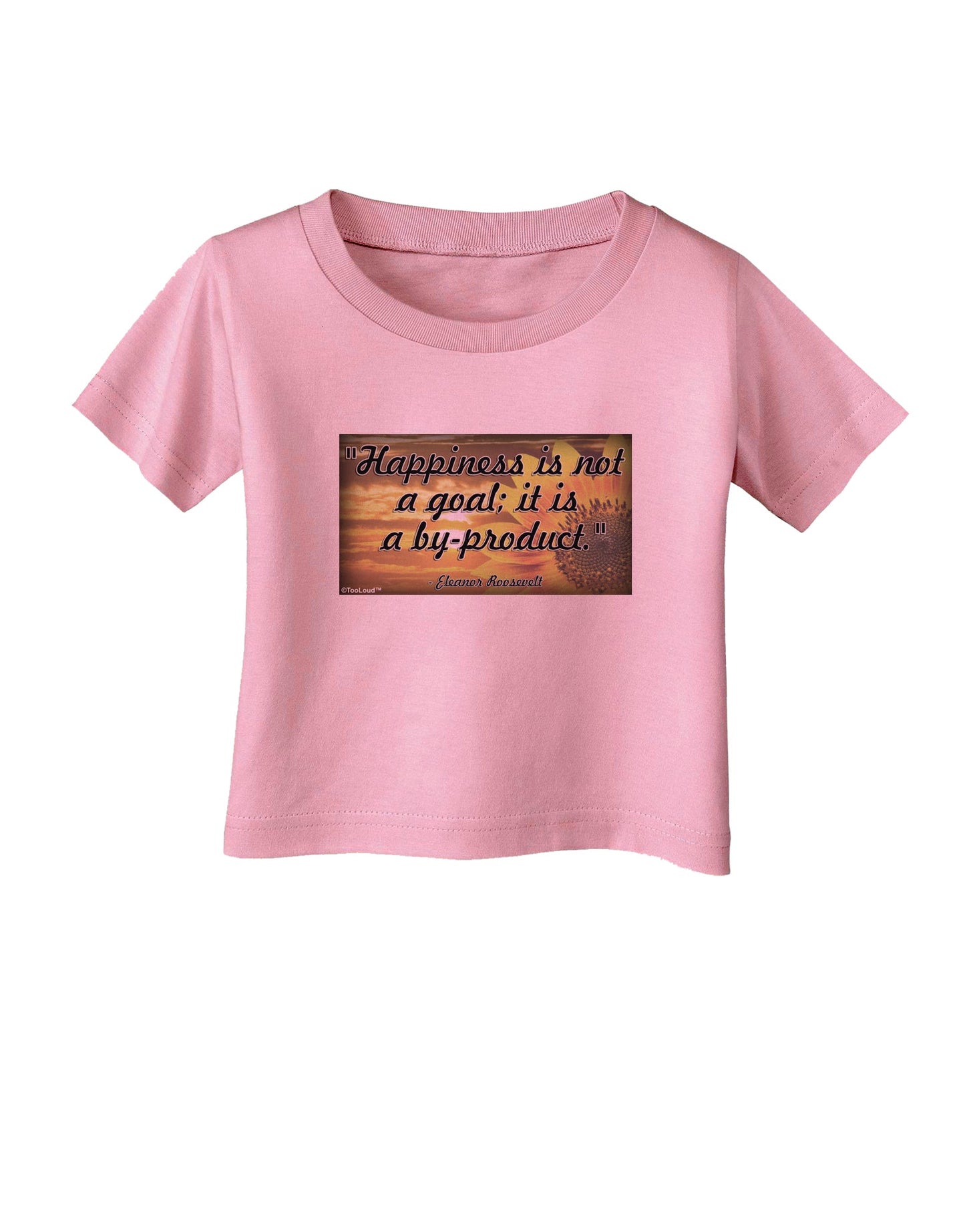 Happiness Is Not A Goal Infant T-Shirt by TooLoud-Infant T-Shirt-TooLoud-Candy-Pink-06-Months-Davson Sales