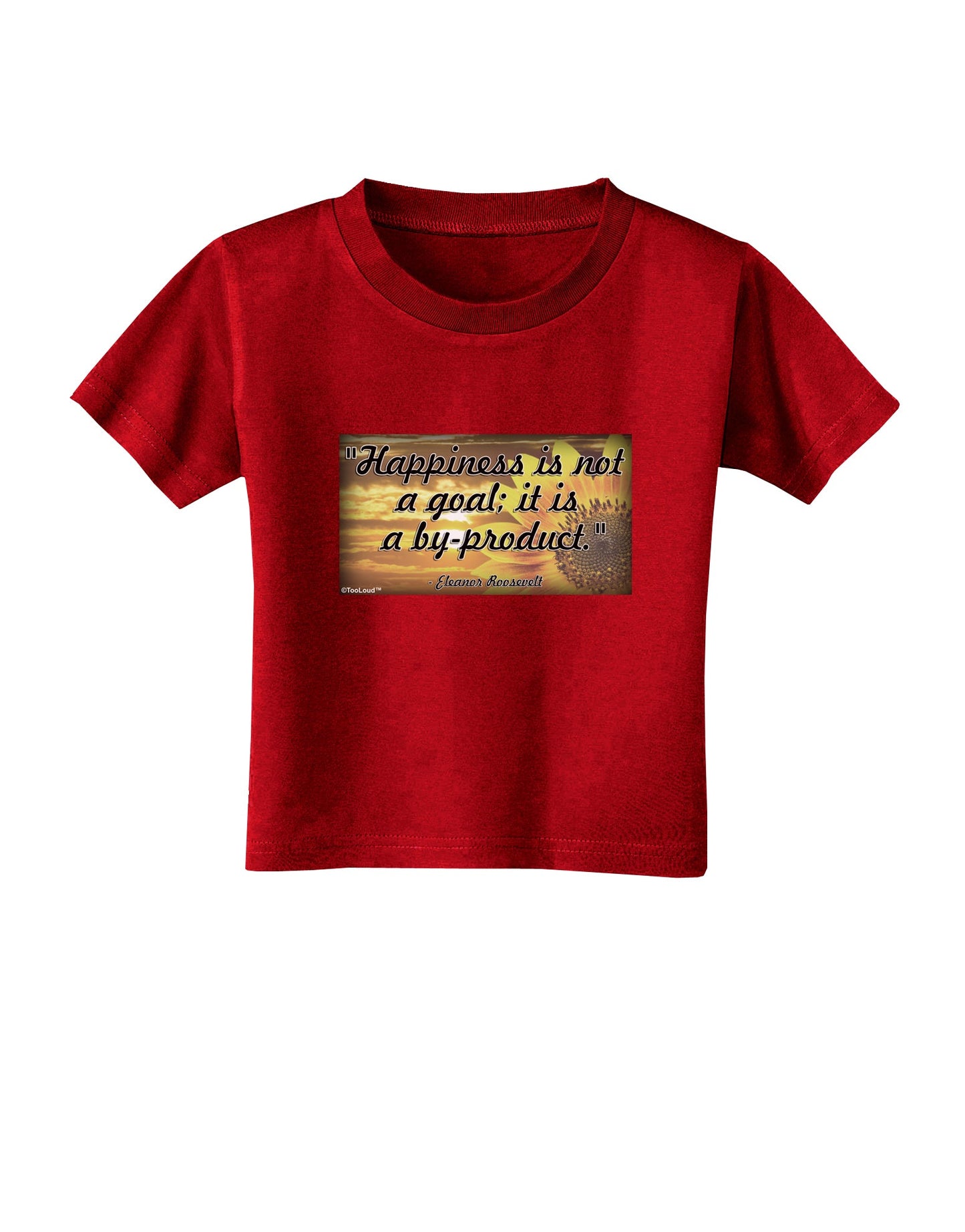 Happiness Is Not A Goal Toddler T-Shirt Dark by TooLoud-Toddler T-Shirt-TooLoud-Red-2T-Davson Sales
