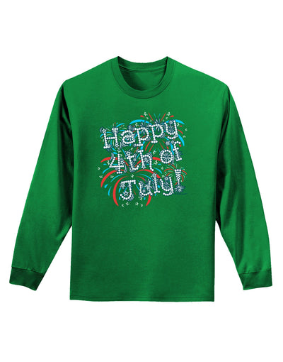 Happy 4th of July - Fireworks Design Adult Long Sleeve Dark T-Shirt-TooLoud-Kelly-Green-Small-Davson Sales