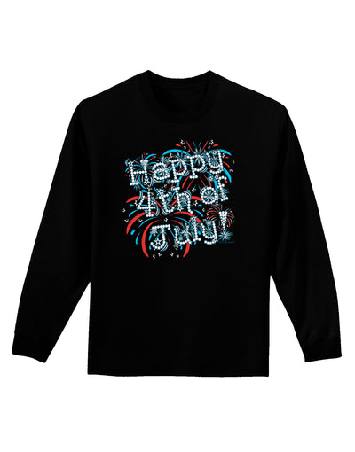 Happy 4th of July - Fireworks Design Adult Long Sleeve Dark T-Shirt-TooLoud-Black-Small-Davson Sales