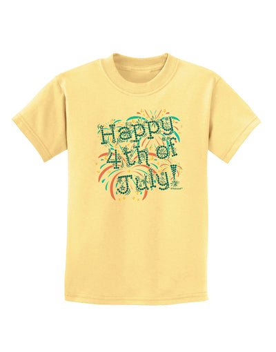 Happy 4th of July - Fireworks Design Childrens T-Shirt-Childrens T-Shirt-TooLoud-Daffodil-Yellow-X-Small-Davson Sales