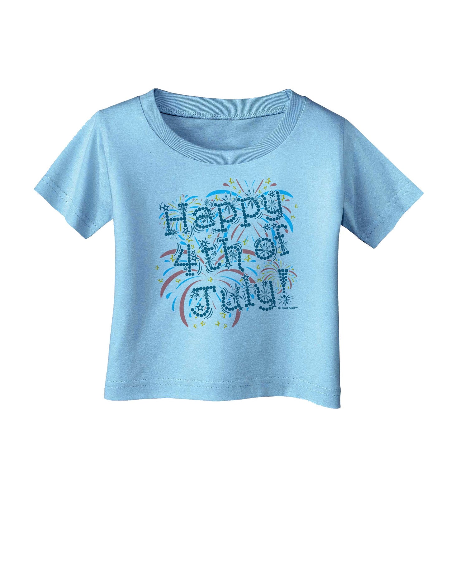 Happy 4th of July - Fireworks Design Infant T-Shirt-Infant T-Shirt-TooLoud-Aquatic-Blue-06-Months-Davson Sales