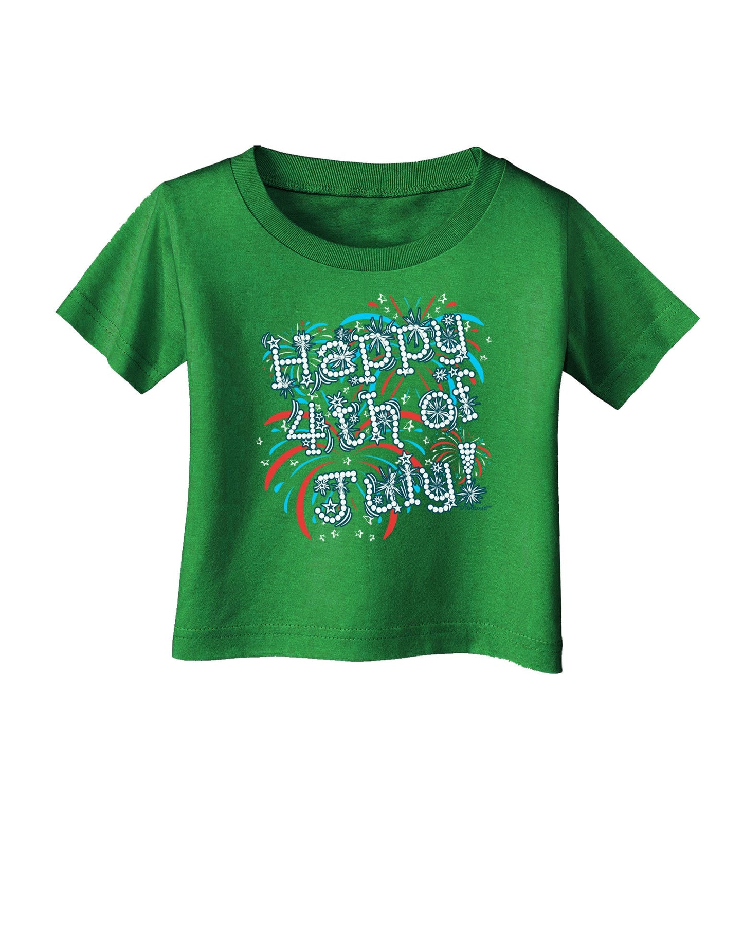Happy 4th of July - Fireworks Design Infant T-Shirt Dark-Infant T-Shirt-TooLoud-Clover-Green-06-Months-Davson Sales
