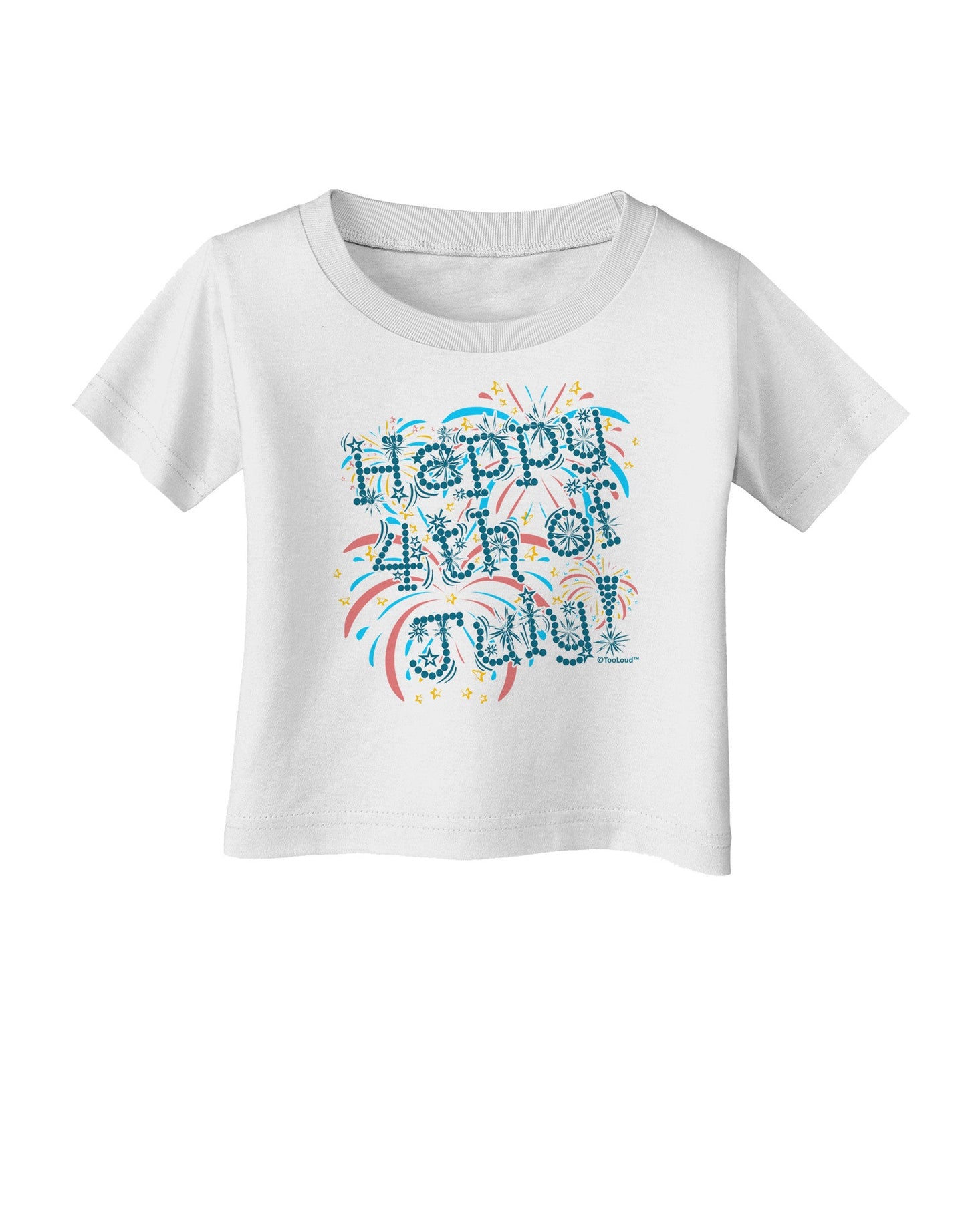 Happy 4th of July - Fireworks Design Infant T-Shirt-Infant T-Shirt-TooLoud-White-06-Months-Davson Sales