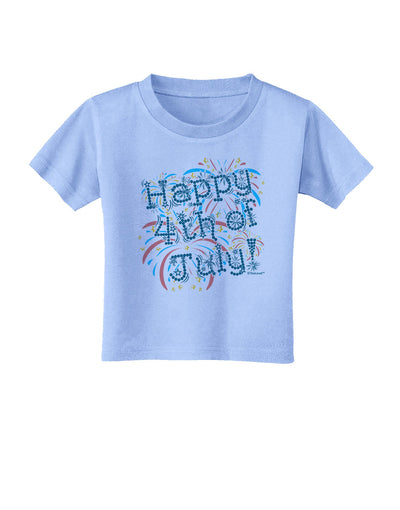 Happy 4th of July - Fireworks Design Toddler T-Shirt-Toddler T-Shirt-TooLoud-Aquatic-Blue-2T-Davson Sales