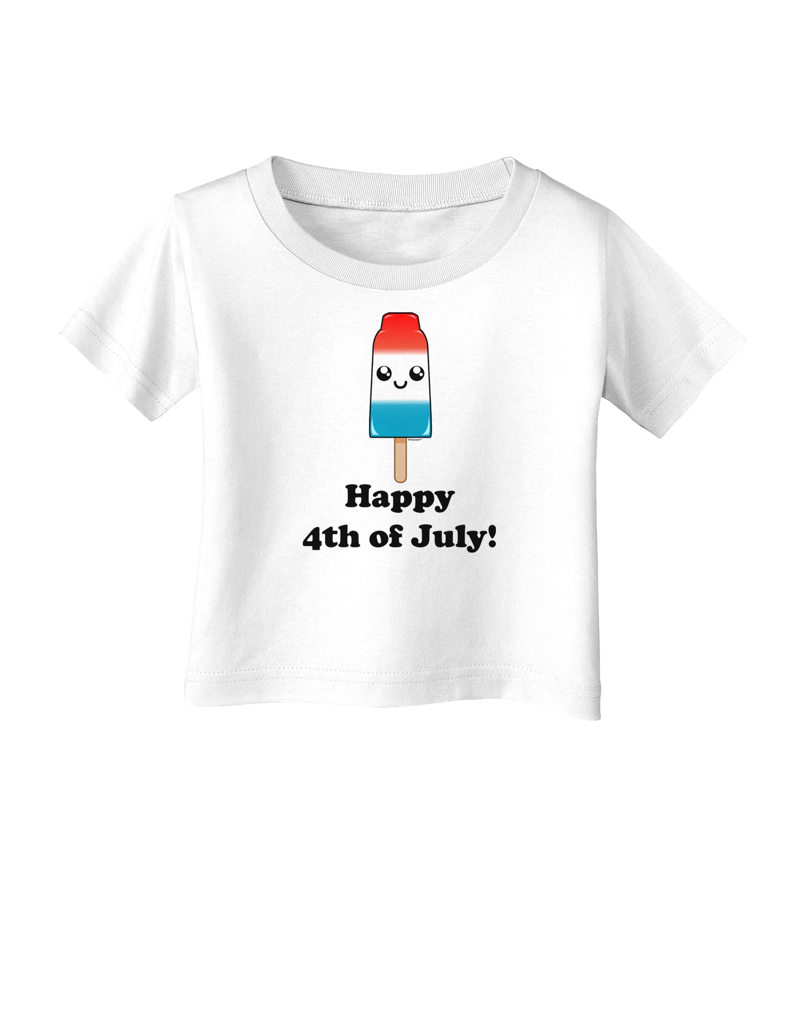 Happy 4th of July Popsicle Infant T-Shirt-Infant T-Shirt-TooLoud-White-06-Months-Davson Sales