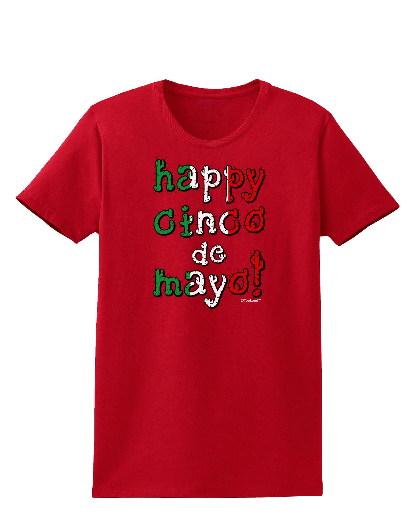 Happy Cinco de Mayo - Cactus Design Womens Dark T-Shirt by TooLoud-Womens T-Shirt-TooLoud-Red-X-Small-Davson Sales