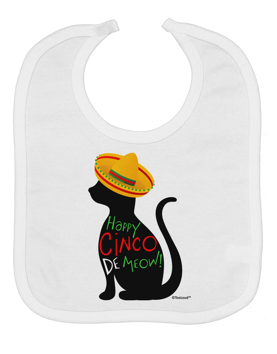 Happy Cinco de Meow - Cinco de Mayo Cat Baby Bib by TooLoud