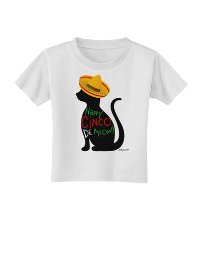 Happy Cinco de Meow - Cinco de Mayo Cat Toddler T-Shirt by TooLoud-Toddler T-Shirt-TooLoud-White-2T-Davson Sales