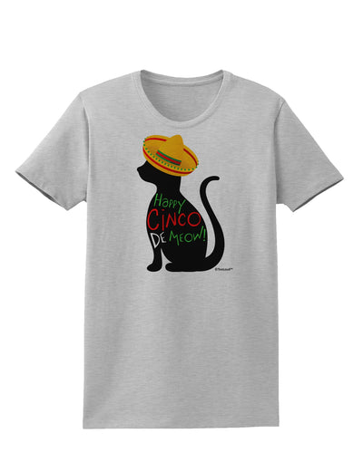 Happy Cinco de Meow - Cinco de Mayo Cat Womens T-Shirt by TooLoud-Womens T-Shirt-TooLoud-AshGray-X-Small-Davson Sales