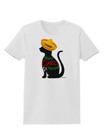 Happy Cinco de Meow - Cinco de Mayo Cat Womens T-Shirt by TooLoud-Womens T-Shirt-TooLoud-White-X-Small-Davson Sales