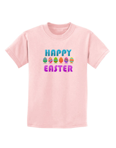 Happy Easter Decorated Eggs Childrens T-Shirt-Childrens T-Shirt-TooLoud-PalePink-X-Small-Davson Sales