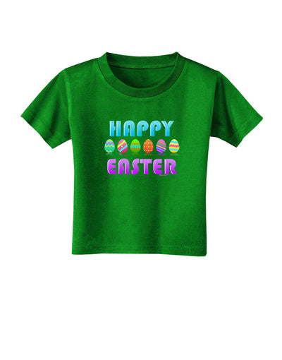 Happy Easter Decorated Eggs Toddler T-Shirt Dark-Toddler T-Shirt-TooLoud-Clover-Green-2T-Davson Sales