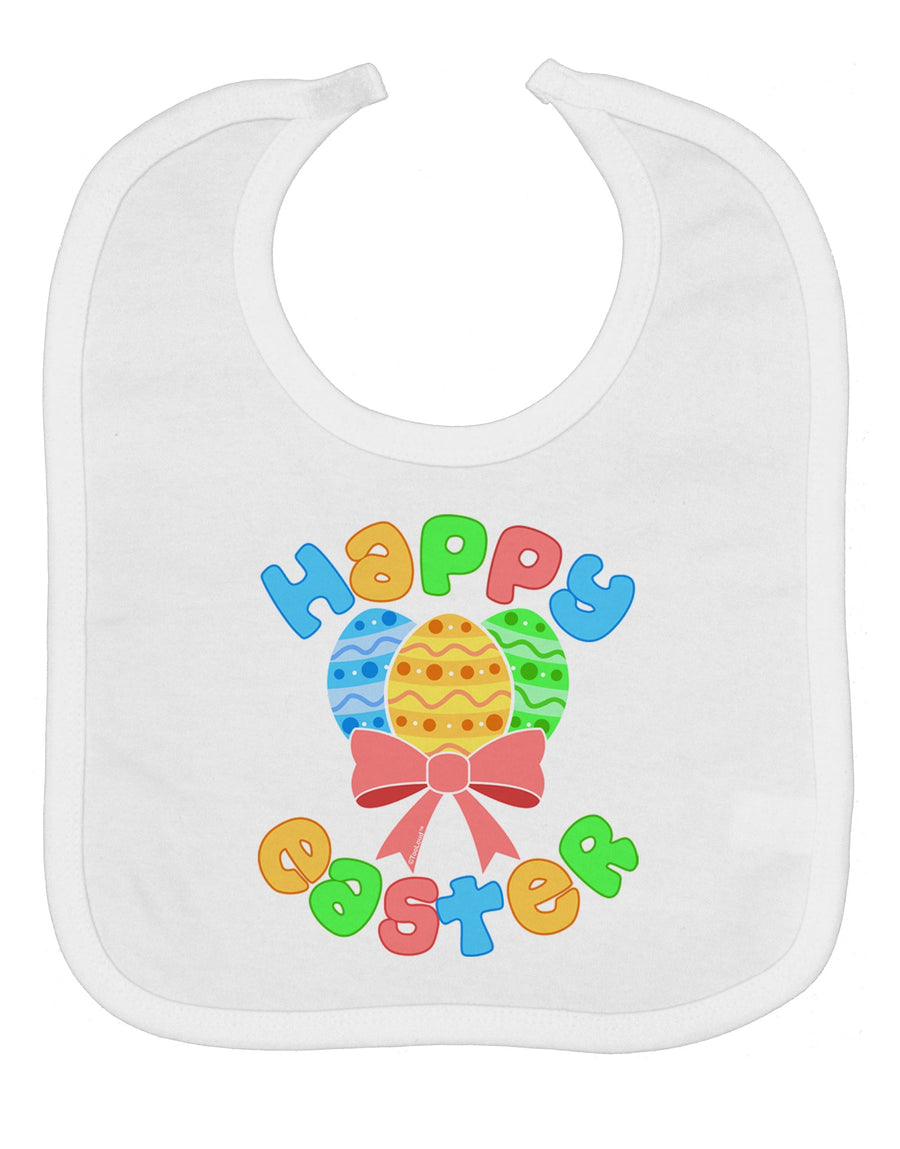 Happy Easter Easter Eggs Baby Bib by TooLoud