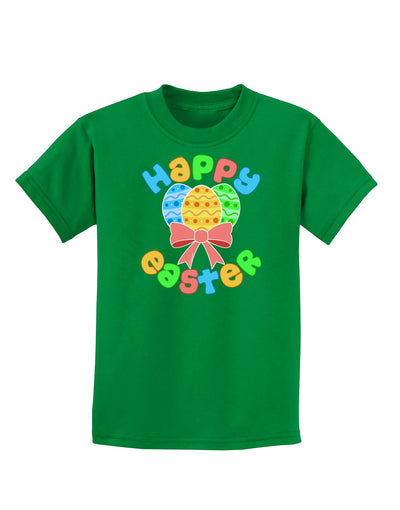 Happy Easter Easter Eggs Childrens Dark T-Shirt by TooLoud-Childrens T-Shirt-TooLoud-Kelly-Green-X-Small-Davson Sales