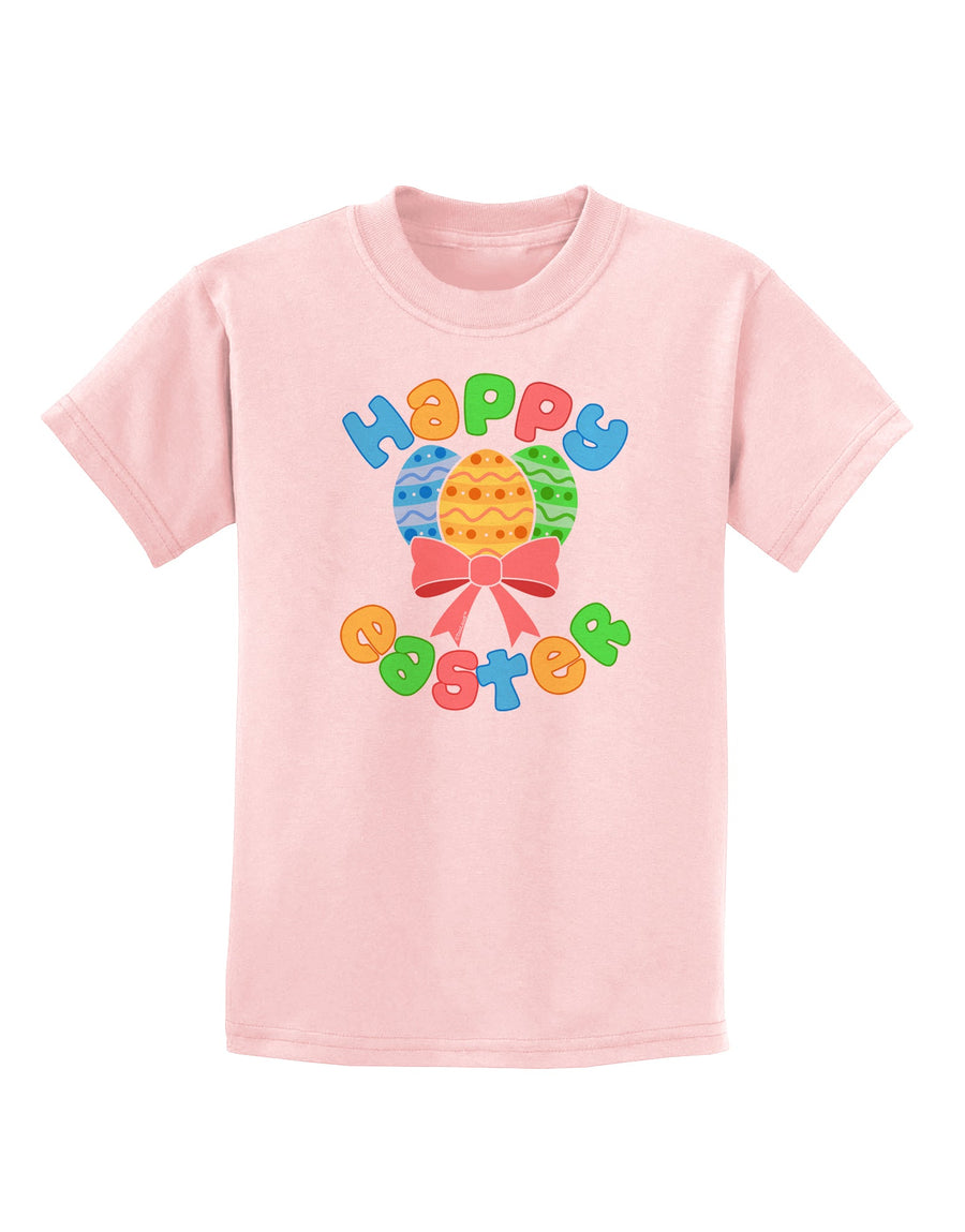 Happy Easter Easter Eggs Childrens T-Shirt by TooLoud-Childrens T-Shirt-TooLoud-White-X-Small-Davson Sales