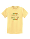 Happy Easter Eggs Childrens T-Shirt-Childrens T-Shirt-TooLoud-Daffodil-Yellow-X-Small-Davson Sales