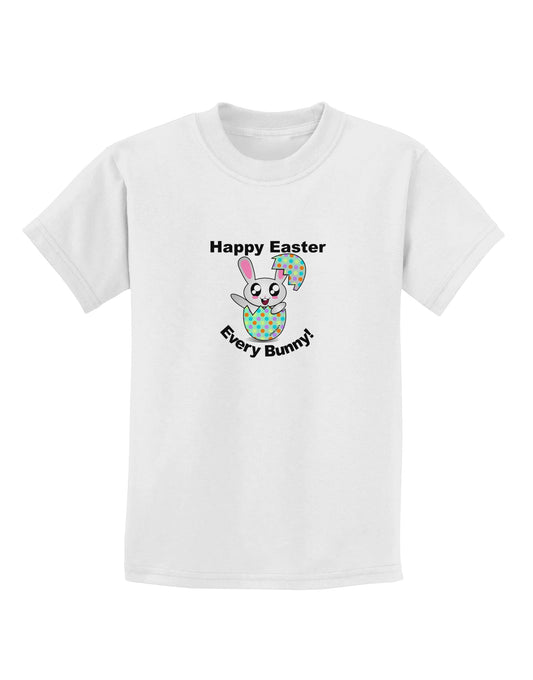 Happy Easter Every Bunny Childrens T-Shirt by TooLoud-TooLoud-White-X-Small-Davson Sales