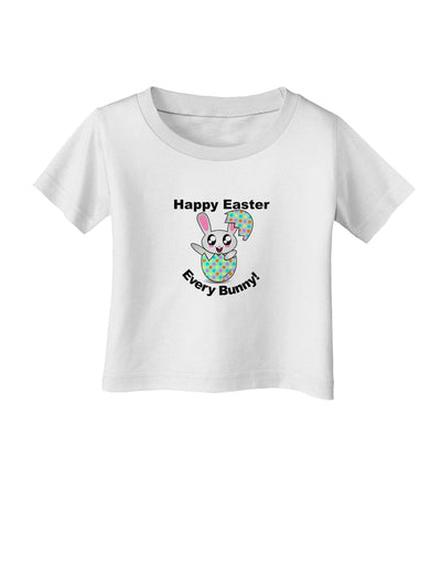 Happy Easter Every Bunny Infant T-Shirt by TooLoud-TooLoud-White-06-Months-Davson Sales