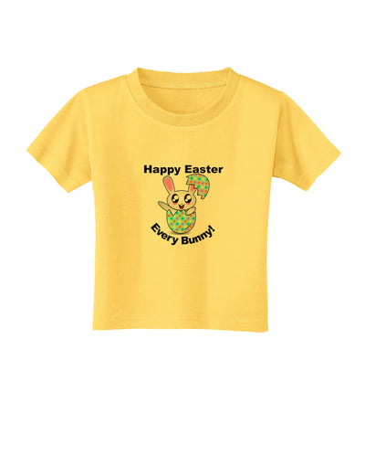 Happy Easter Every Bunny Toddler T-Shirt by TooLoud-Toddler T-Shirt-TooLoud-Yellow-2T-Davson Sales
