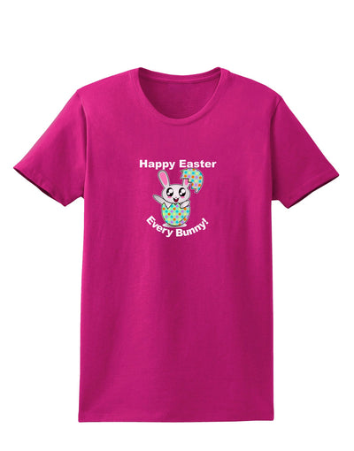 Happy Easter Every Bunny Womens Dark T-Shirt by TooLoud-TooLoud-Hot-Pink-Small-Davson Sales