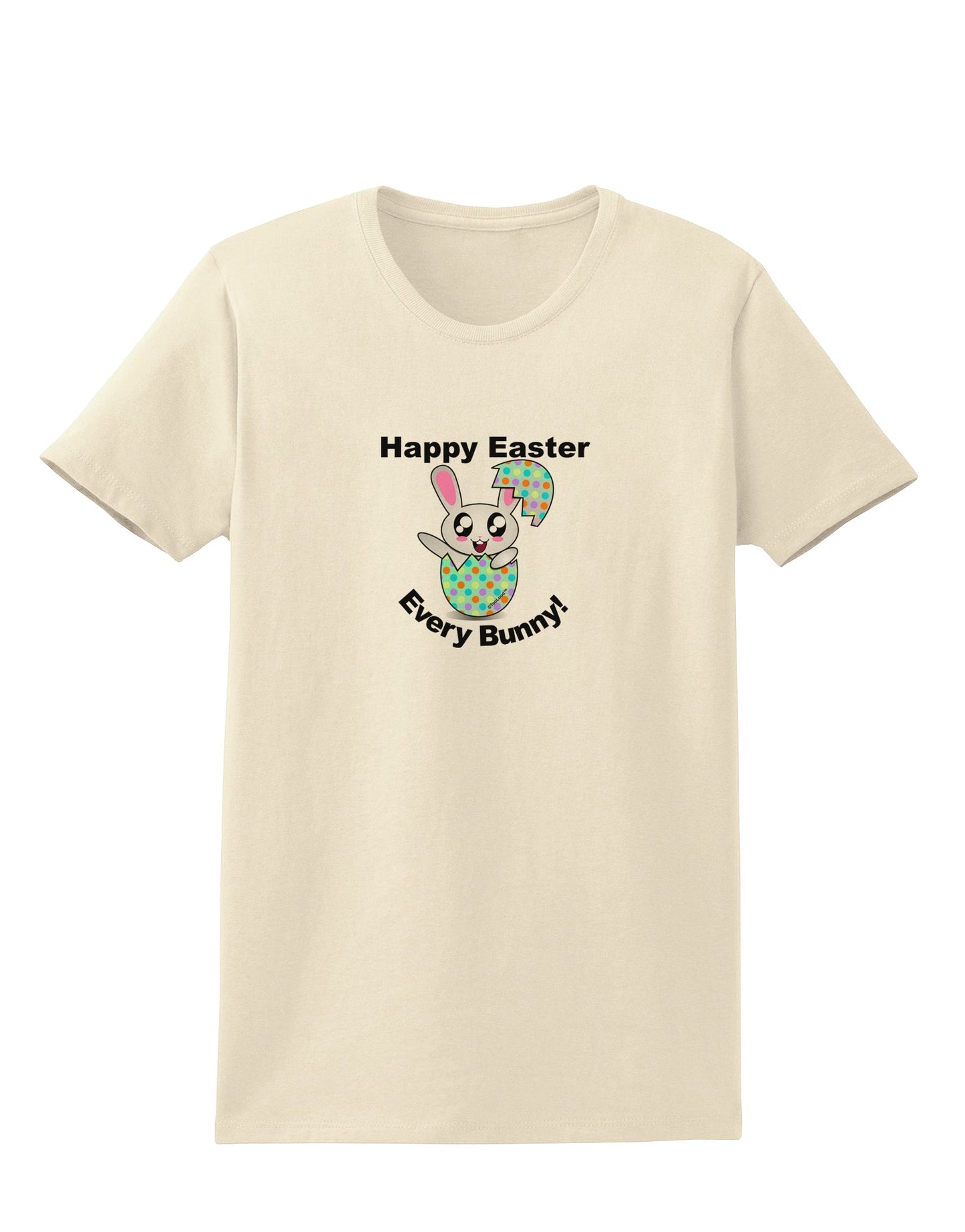 Happy Easter Every Bunny Womens T-Shirt by TooLoud-TooLoud-Natural-X-Small-Davson Sales