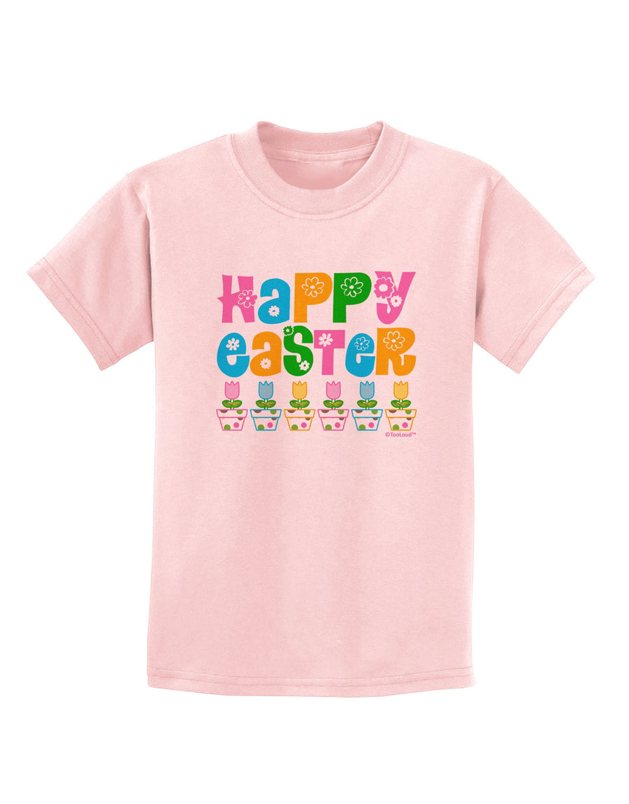 Happy Easter - Tulips Childrens T-Shirt by TooLoud-Childrens T-Shirt-TooLoud-White-X-Small-Davson Sales