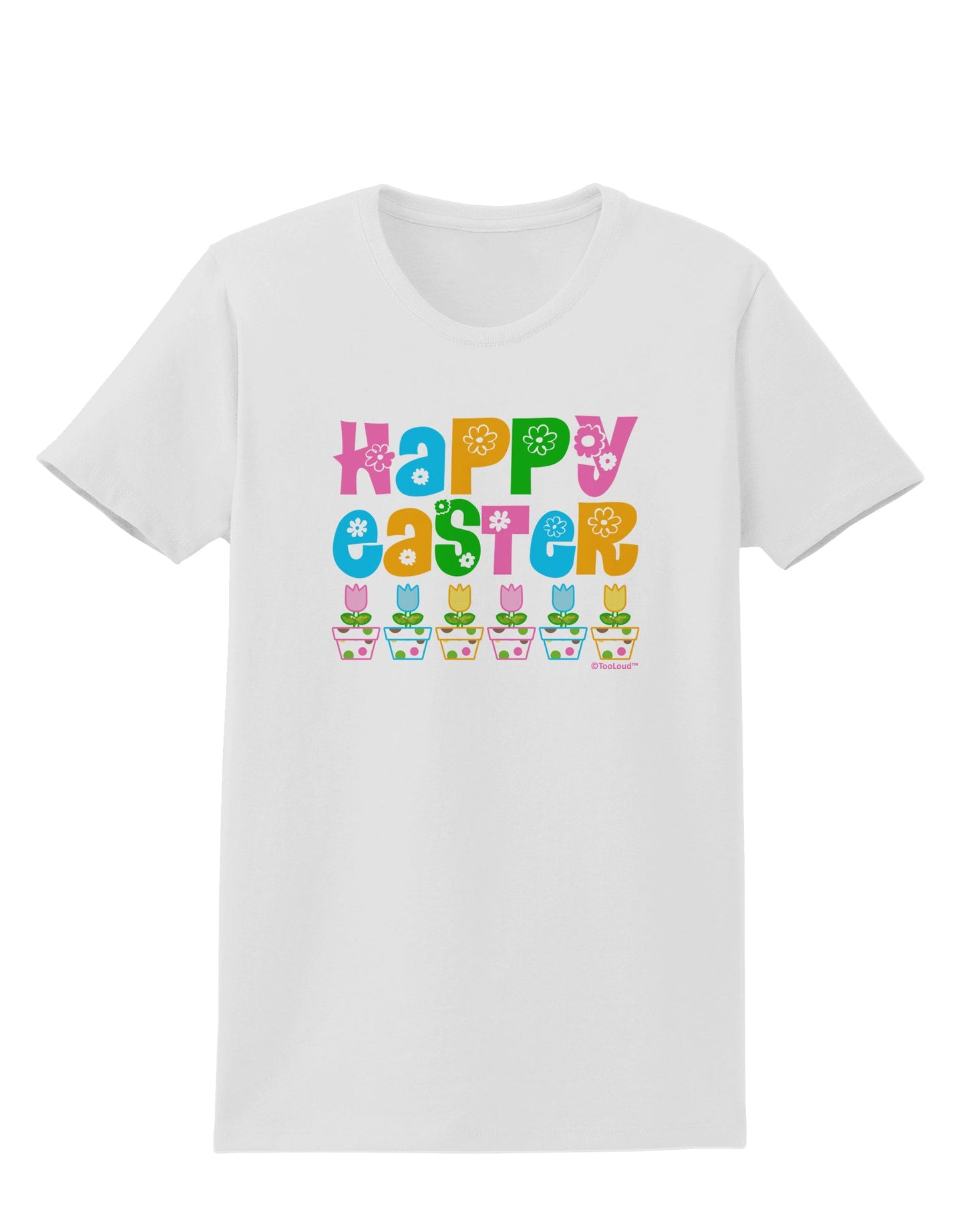 Happy Easter - Tulips Womens T-Shirt by TooLoud-Womens T-Shirt-TooLoud-White-X-Small-Davson Sales