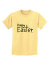 Happy Easter with Cross Childrens T-Shirt by TooLoud-Childrens T-Shirt-TooLoud-Daffodil-Yellow-X-Small-Davson Sales