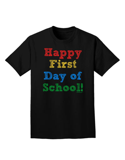 Happy First Day of School Adult Dark T-Shirt-Mens T-Shirt-TooLoud-Black-Small-Davson Sales