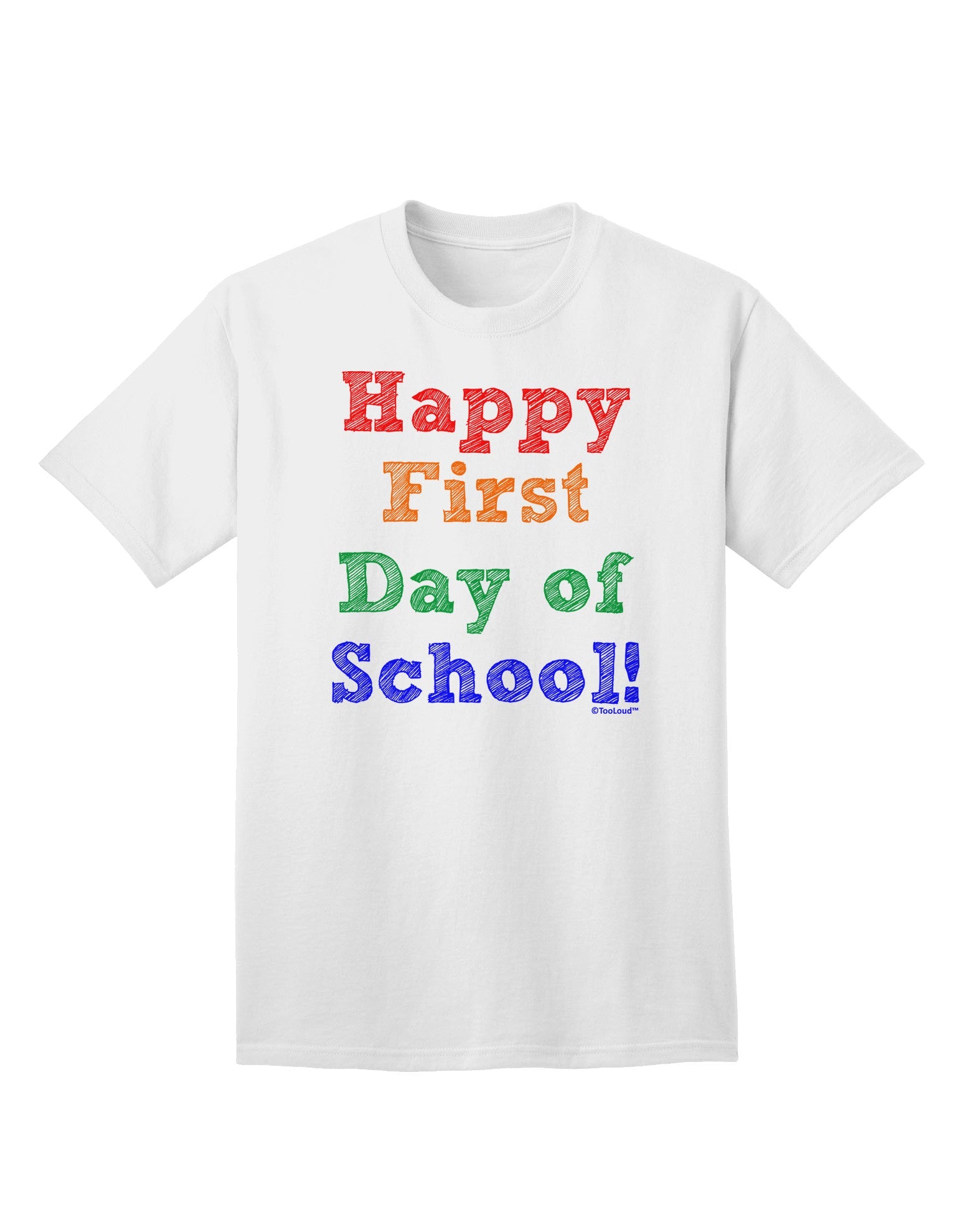 Happy First Day of School Adult T-Shirt-Mens T-Shirt-TooLoud-White-Small-Davson Sales
