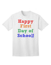 Happy First Day of School Adult T-Shirt-Mens T-Shirt-TooLoud-White-Small-Davson Sales