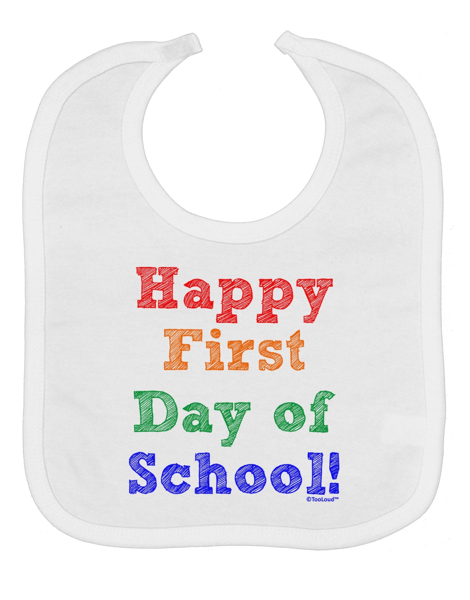 Happy First Day of School Baby Bib