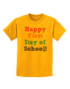 Happy First Day of School Childrens T-Shirt-Childrens T-Shirt-TooLoud-Gold-X-Small-Davson Sales