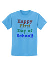 Happy First Day of School Childrens T-Shirt-Childrens T-Shirt-TooLoud-Aquatic-Blue-X-Small-Davson Sales