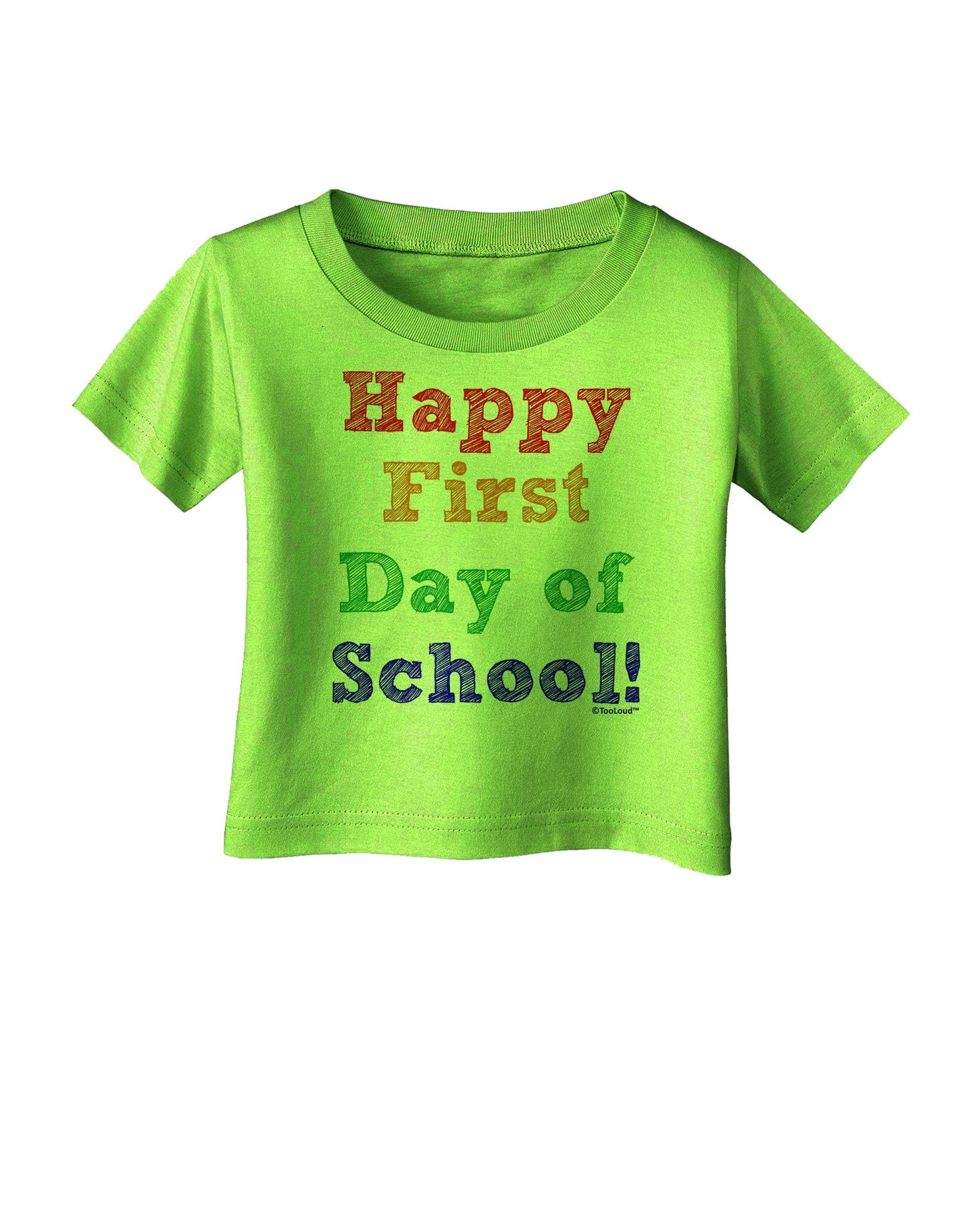 Happy First Day of School Infant T-Shirt-Infant T-Shirt-TooLoud-Lime-Green-06-Months-Davson Sales