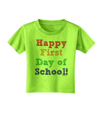 Happy First Day of School Toddler T-Shirt-Toddler T-Shirt-TooLoud-Lime-Green-2T-Davson Sales