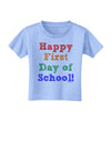 Happy First Day of School Toddler T-Shirt-Toddler T-Shirt-TooLoud-Aquatic-Blue-2T-Davson Sales