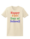 Happy First Day of School Womens T-Shirt-Womens T-Shirt-TooLoud-Natural-X-Small-Davson Sales