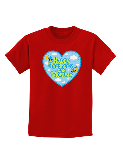 Happy First Mother's Day Mommy - Blue Childrens Dark T-Shirt by TooLoud-Childrens T-Shirt-TooLoud-Red-X-Small-Davson Sales