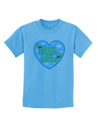 Happy First Mother's Day Mommy - Blue Childrens T-Shirt by TooLoud-Childrens T-Shirt-TooLoud-Aquatic-Blue-X-Small-Davson Sales